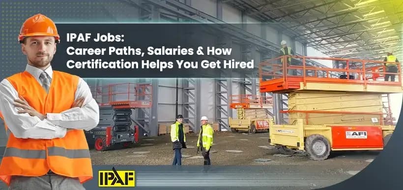 IPAF Jobs: Career Paths, Salaries & How Certification Helps You Get Hired