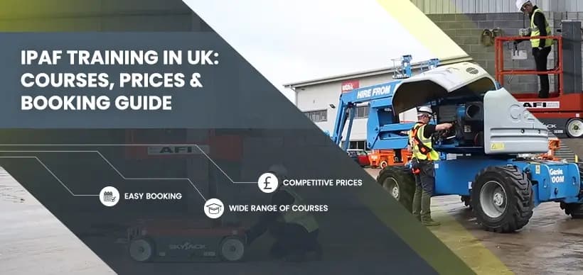 IPAF Training in the UK: Courses, Prices & Booking Guide